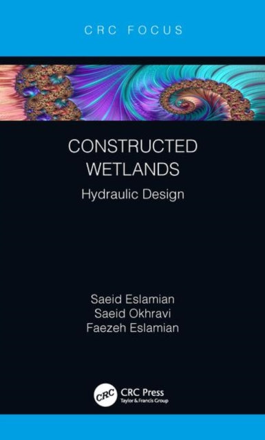 Book cover of: Constructed Wetlands. By: Saeid Eslamian