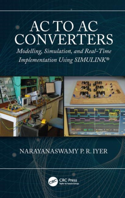 Book cover of: AC to AC Converters. By: Narayanaswamy P. R. Iyer