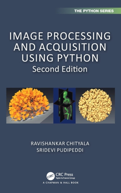 Book cover of: Image Processing and Acquisition using Python. By: Ravishankar Chityala