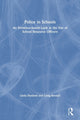 Book cover of: Police in Schools. By: Linda Duxbury