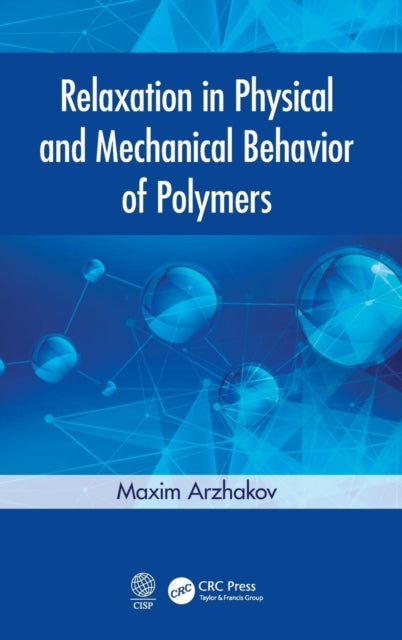 Relaxation in Physical and Mechanical Behavior of Polymers