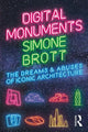 Book cover of: Digital Monuments. By: Simone Brott