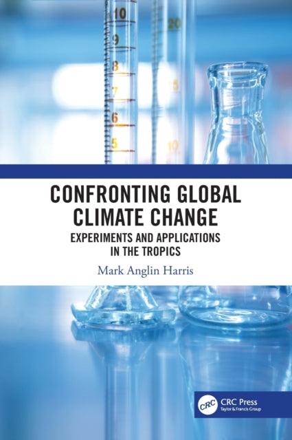 Book cover of: Confronting Global Climate Change. By: Mark Harris
