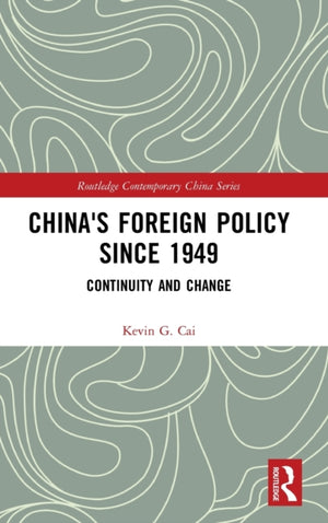 China's Foreign Policy since 1949