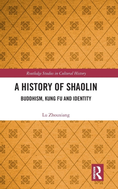 Book cover of: History of Shaolin. By: Lu Zhouxiang