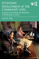 Book cover of: Economic Development at the Community Level. By: Mark M. Miller