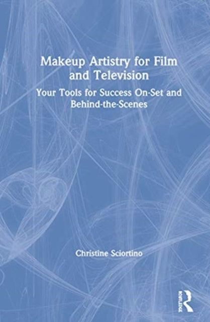 Book cover of: Makeup Artistry for Film and Television. By: Christine Sciortino