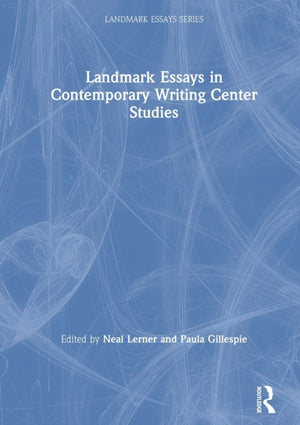 Landmark Essays in Contemporary Writing Center Studies