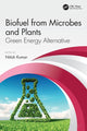 Book cover of: Biofuel from Microbes and Plants. By: Nitish Kumar