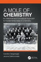 Book cover of: Mole of Chemistry. By: Caroline Desgranges