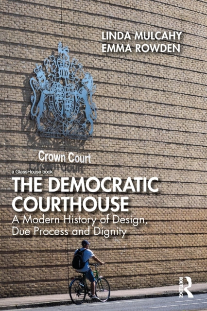 Book cover of: Democratic Courthouse. By: Linda Mulcahy