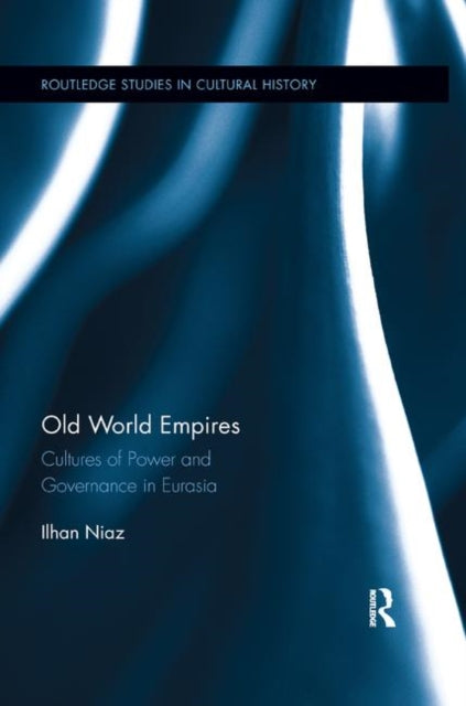 Book cover of: Old World Empires. By: Ilhan Niaz