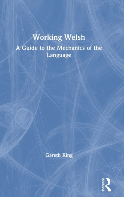 Book cover of: Working Welsh. By: Gareth King