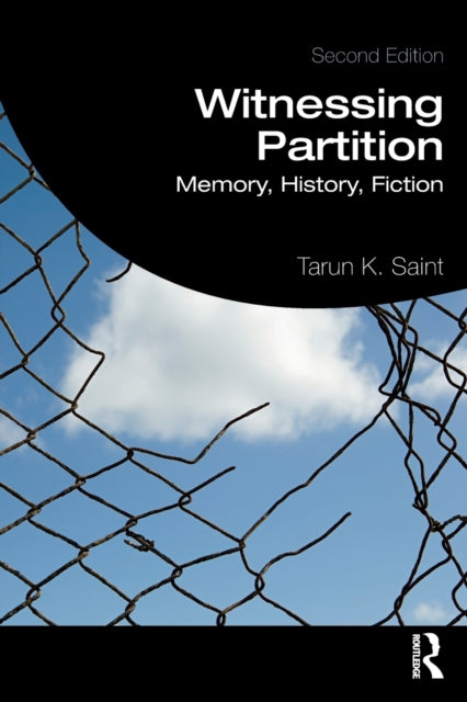 Book cover of: Witnessing Partition. By: Tarun K. Saint