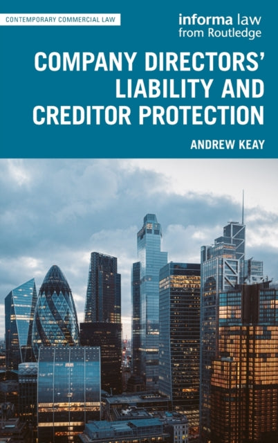 Book cover of: Company Directors' Liability and Creditor Protection. By: Andrew Keay