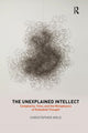 Book cover of: Unexplained Intellect. By: Christopher Mole