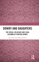 Book cover of: Dowry and Daughters. By: Anwesha Arya-Bhattacharya