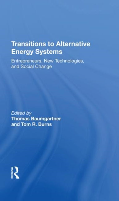 Book cover of: Transitions To Alternative Energy Systems. By: Thomas Baumgartner