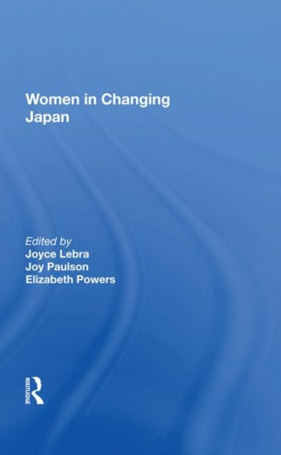 Book cover of: Women In Changing Japan. By: Joyce Lebra