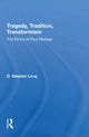 Book cover of: Tragedy, Tradition, Transformism. By: D. Stephen Long
