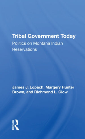 Tribal Government Today