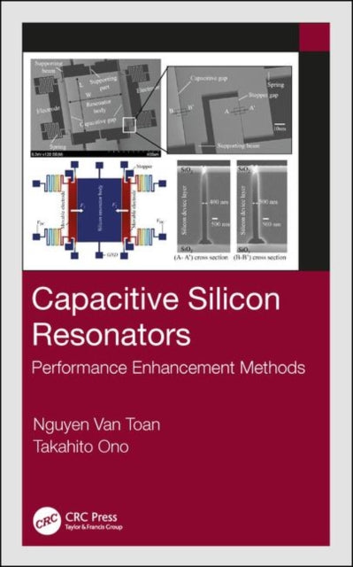 Book cover of: Capacitive Silicon Resonators. By: Nguyen Van Toan