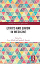 Book cover of: Ethics and Error in Medicine. By: Fritz Allhoff