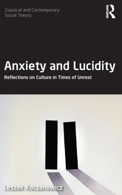 Book cover of: Anxiety and Lucidity. By: Leszek Koczanowicz