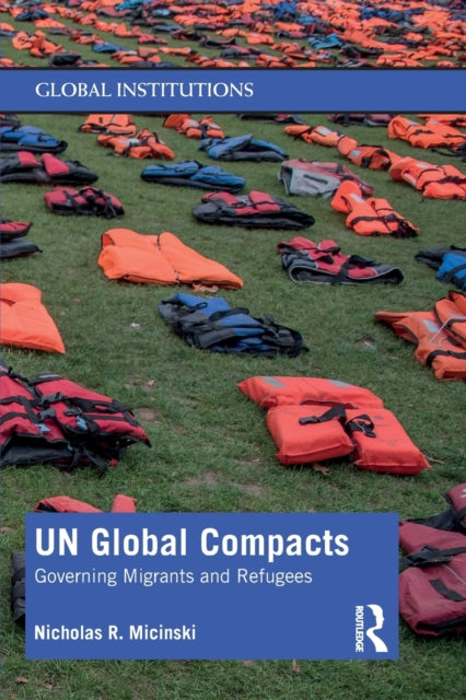 Book cover of: UN Global Compacts. By: Nicholas R. Micinski