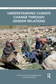 Book cover of: Understanding Climate Change through Gender Relations. By: Susan Buckingham
