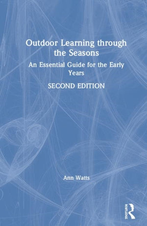 Outdoor Learning through the Seasons