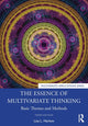 Book cover of: Essence of Multivariate Thinking. By: Lisa L. Harlow