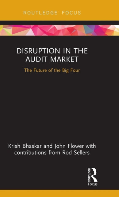 Book cover of: Disruption in the Audit Market. By: Krish Bhaskar
