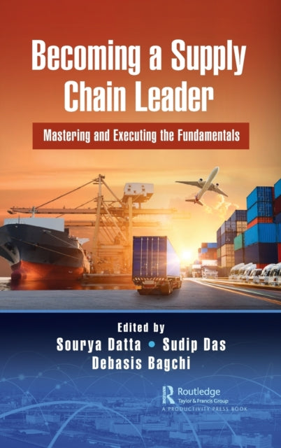 Book cover of: Becoming a Supply Chain Leader. By: Sourya Datta