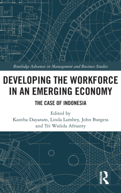Book cover of: Developing the Workforce in an Emerging Economy. By: Kantha Dayaram