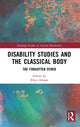 Book cover of: Disability Studies and the Classical Body. By: Ellen Adams