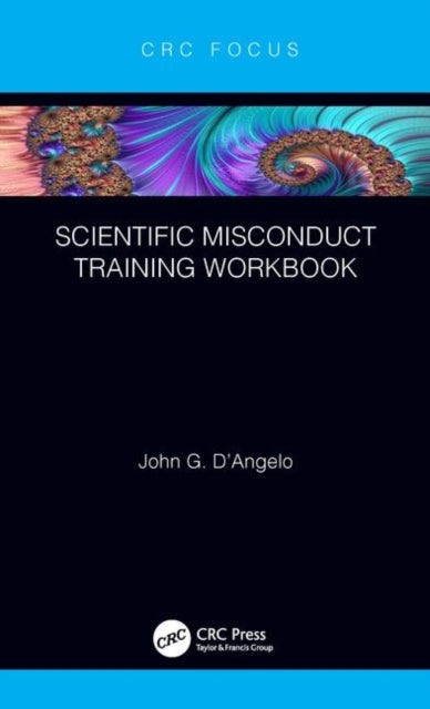 Book cover of: Scientific Misconduct Training Workbook. By: John Gaetano D'Angelo