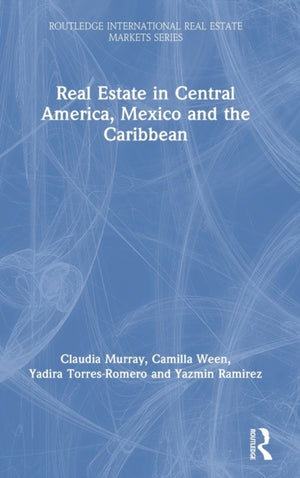 Real Estate in Central America, Mexico and the Caribbean