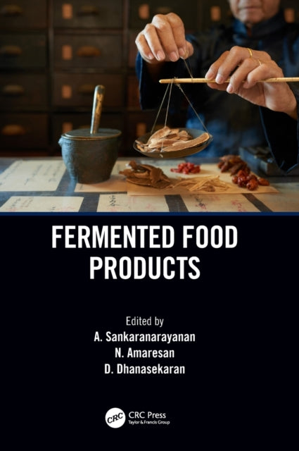 Book cover of: Fermented Food Products. By: A. Sankaranarayanan