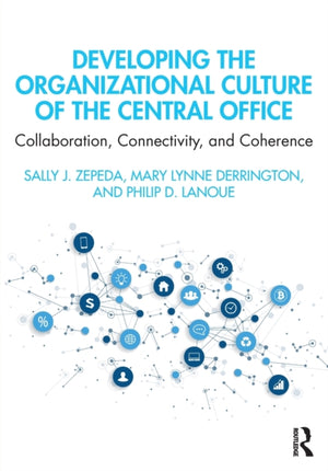 Developing the Organizational Culture of the Central Office