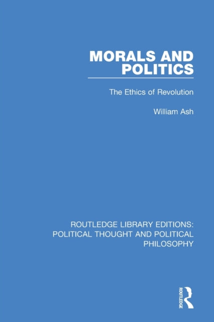 Book cover of: Morals and Politics. By: William Ash