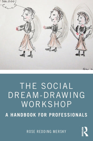 The Social Dream-Drawing Workshop