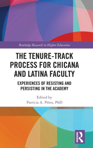 Tenure-Track Process for Chicana and Latina Faculty
