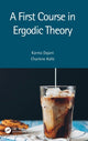 Book cover of: First Course in Ergodic Theory. By: Karma Dajani