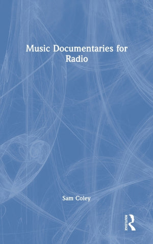 Music Documentaries for Radio