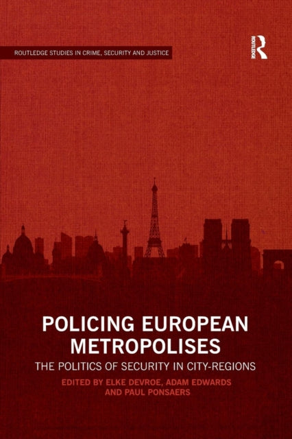 Book cover of: Policing European Metropolises. By: Elke Devroe