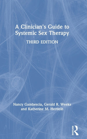 A Clinician's Guide to Systemic Sex Therapy