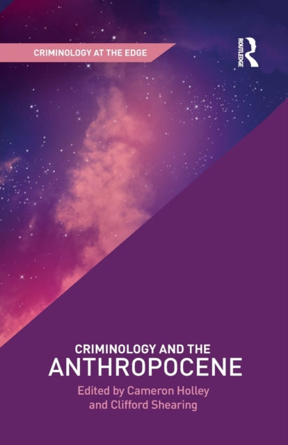 Book cover of: Criminology and the Anthropocene. By: Cameron Holley