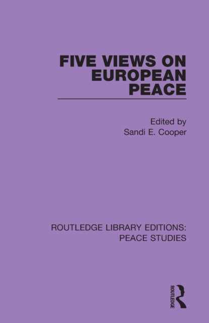Book cover of: Five Views on European Peace. By: Sandi E. Cooper