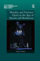 Book cover of: Morality and Viennese Opera in the Age of Mozart and Beethoven. By: Martin Nedbal